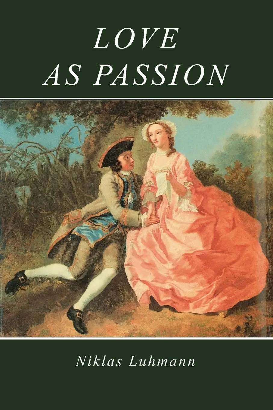 Cover: 9780745600789 | Love as Passion | The Codification of Intimacy | Niklas Luhmann | Buch