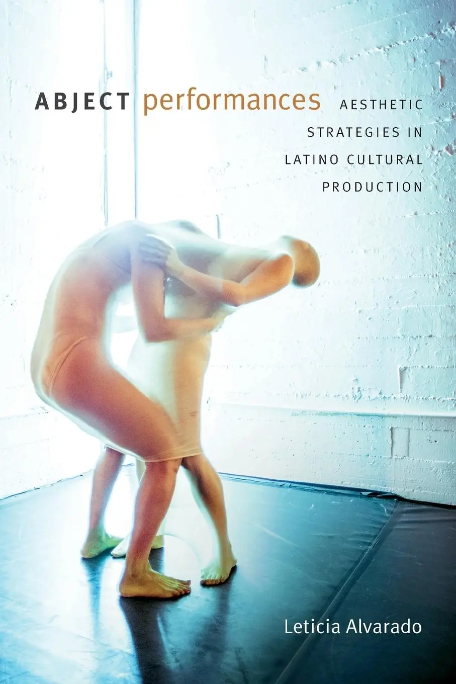 Cover: 9780822370789 | Abject Performances | Leticia Alvarado | Taschenbuch | Englisch | 2018