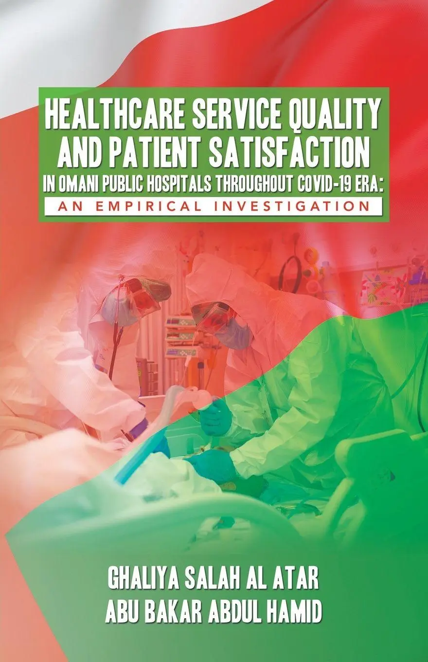 Cover: 9781543780789 | HEALTHCARE SERVICE QUALITY AND PATIENT SATISFACTION IN OMANI PUBLIC...