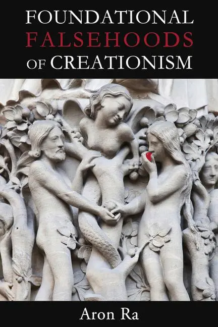 Cover: 9781634310789 | Foundational Falsehoods of Creationism | Aron Ra | Taschenbuch | 2016