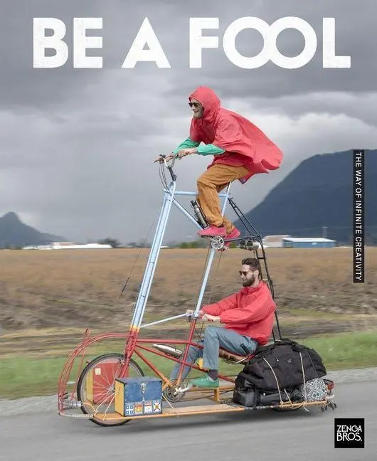 Cover: 9781738360789 | Be a Fool | The Way of Infinite Creativity | Benny Zenga (u. a.)
