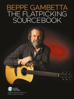 Cover: 9781785580789 | The Flatpicking Sourcebook | Beppe Gambetta | Taschenbuch | Englisch