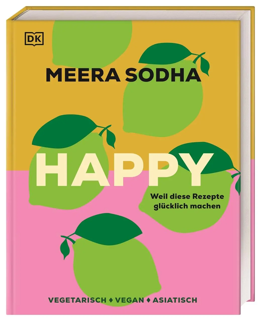 Cover: 9783831050789 | Happy - weil diese Rezepte glücklich machen | Meera Sodha | Buch