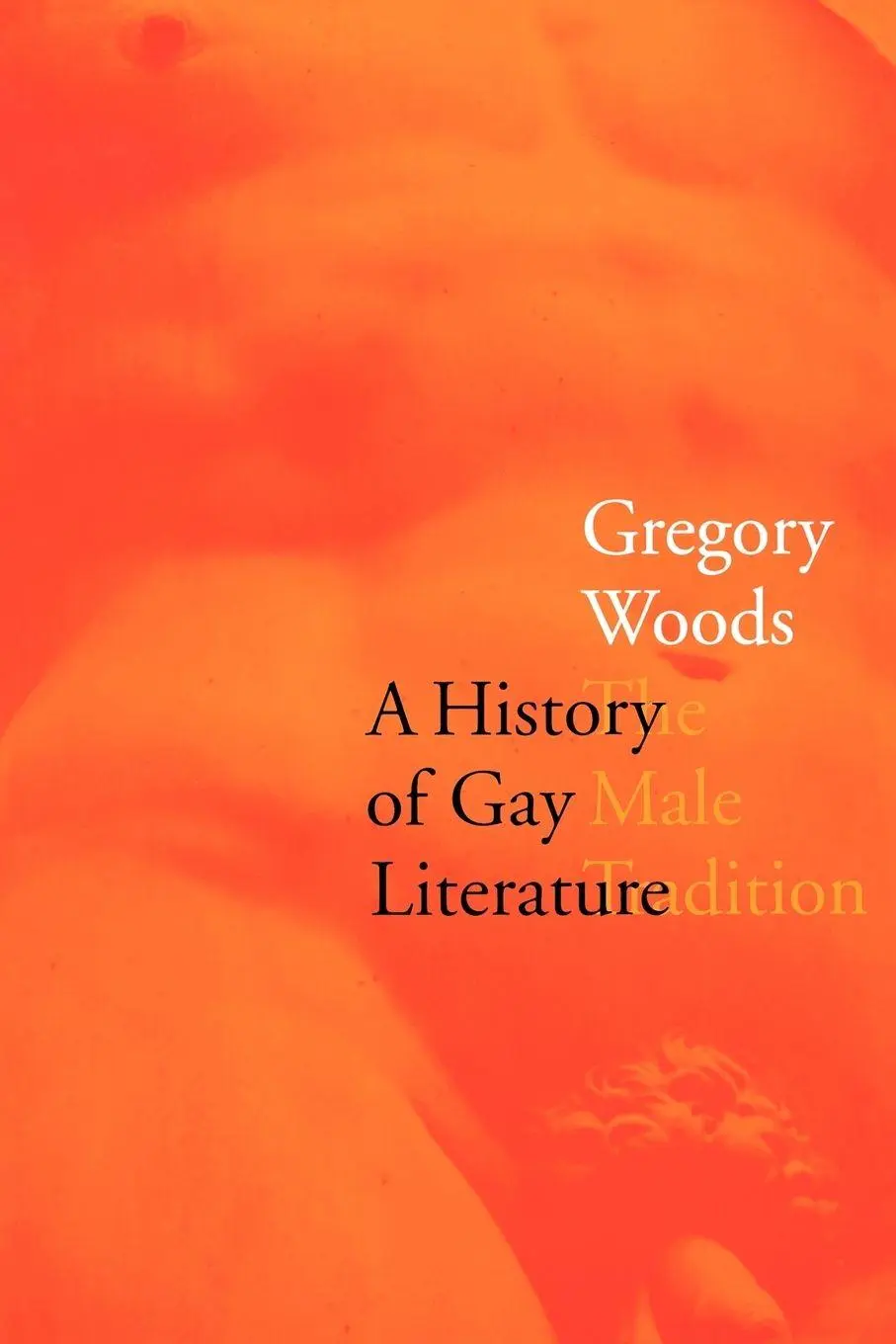 Cover: 9780300080889 | A History of Gay Literature | The Male Tradition | Gregory Woods