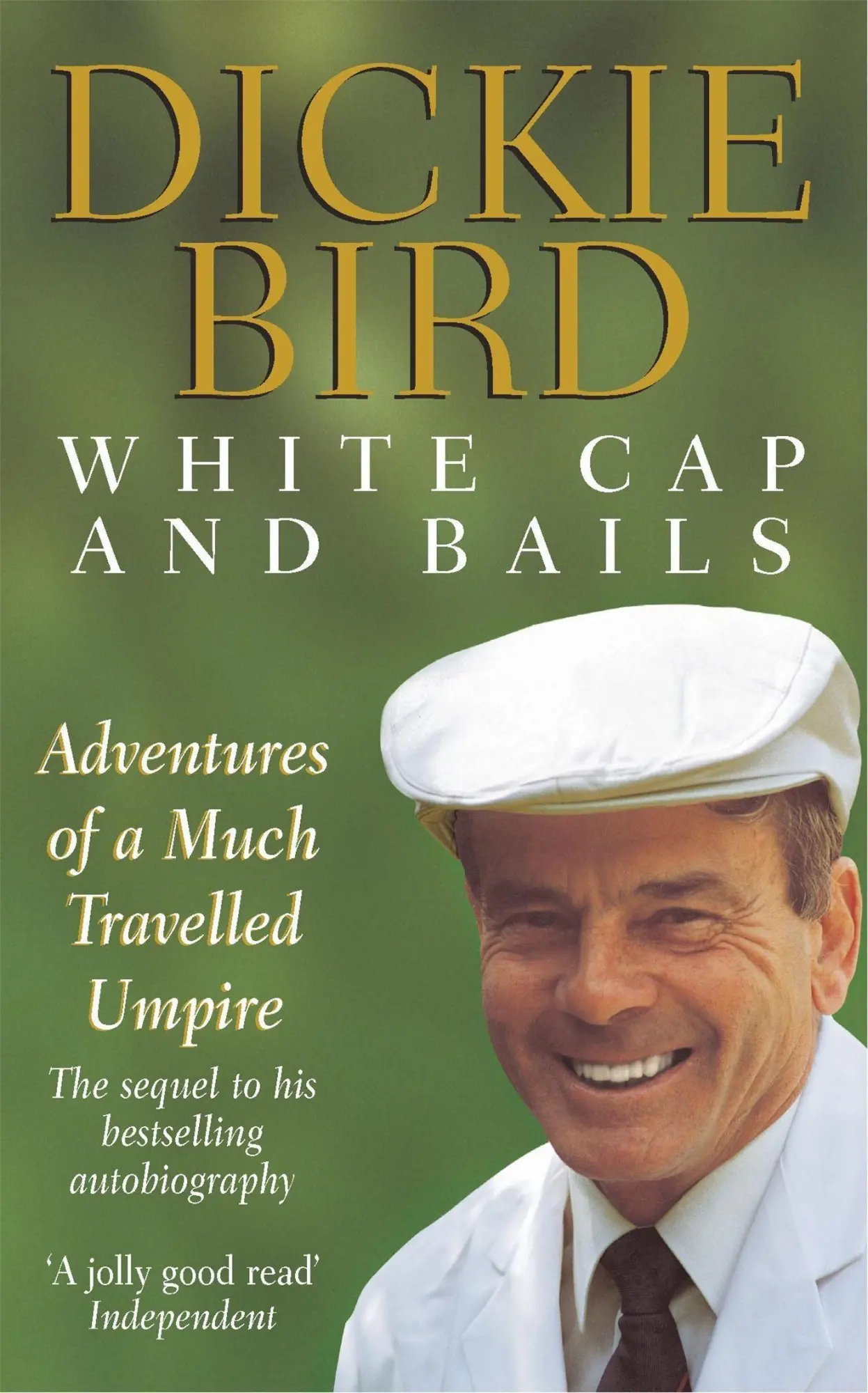 Cover: 9780340750889 | White Cap and Bails | Dickie Bird (u. a.) | Taschenbuch | Englisch