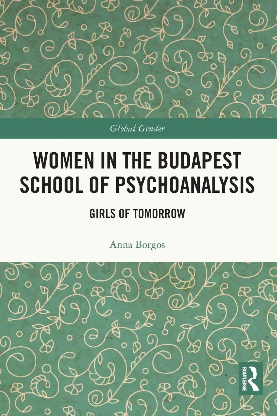 Cover: 9780367650889 | Women in the Budapest School of Psychoanalysis | Girls of Tomorrow