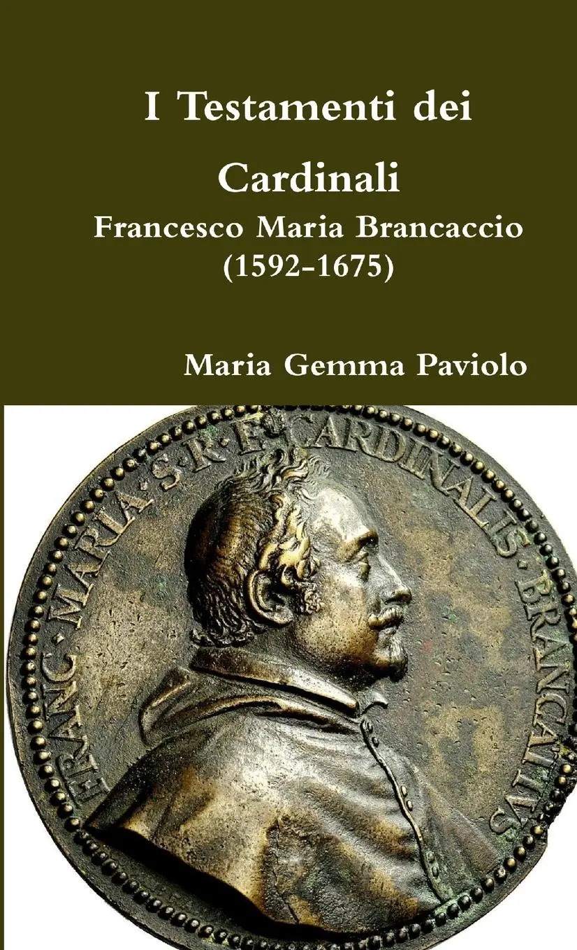 Cover: 9781326960889 | I Testamenti dei Cardinali | Francesco Maria Brancaccio (1592-1675)