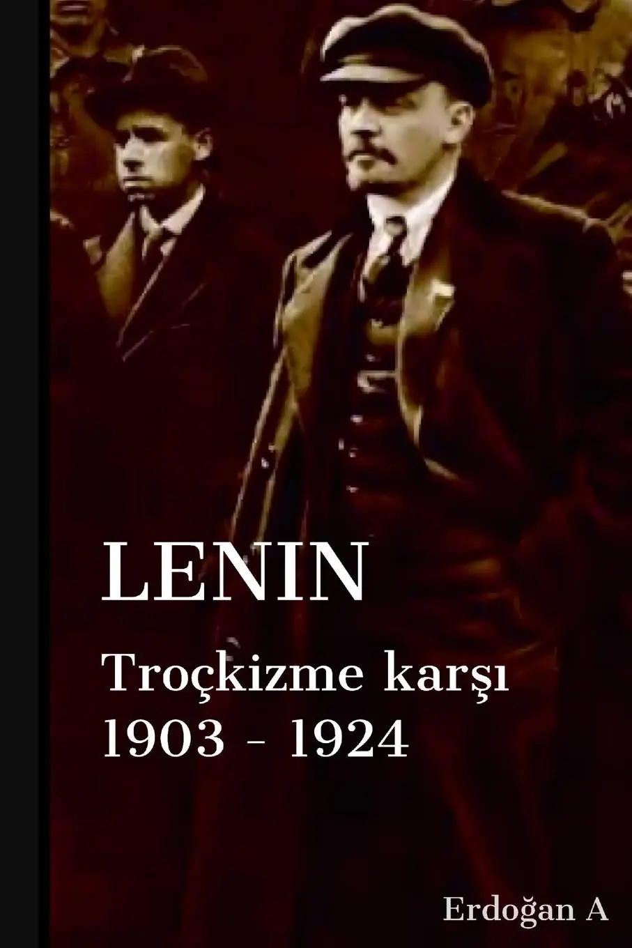 Cover: 9781329170889 | Leninin Troçkizme Kar¿¿ Mücadelesi | Erdogan A | Taschenbuch | 2020
