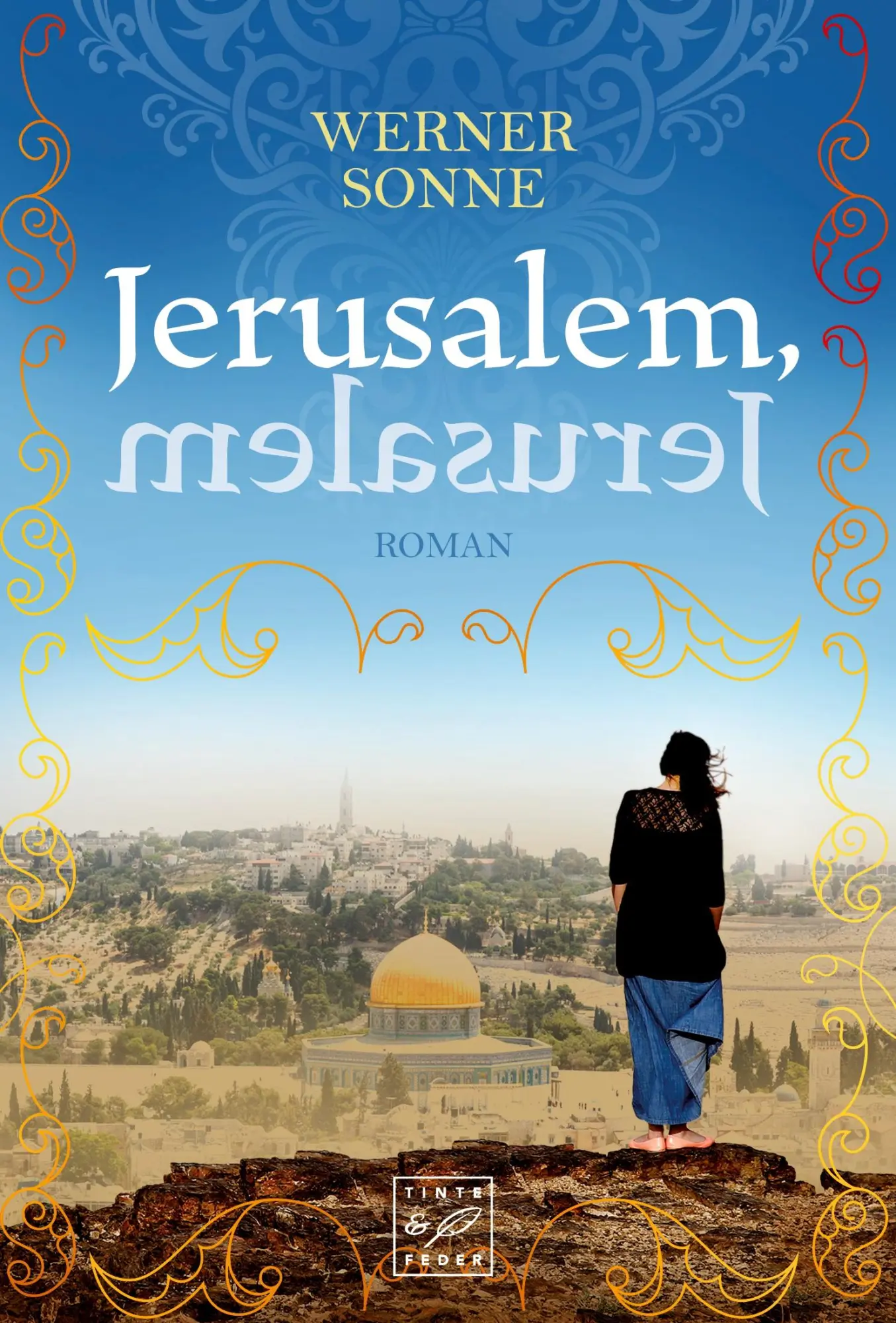 Cover: 9782919800889 | Jerusalem, Jerusalem | Werner Sonne | Taschenbuch | 300 S. | Deutsch