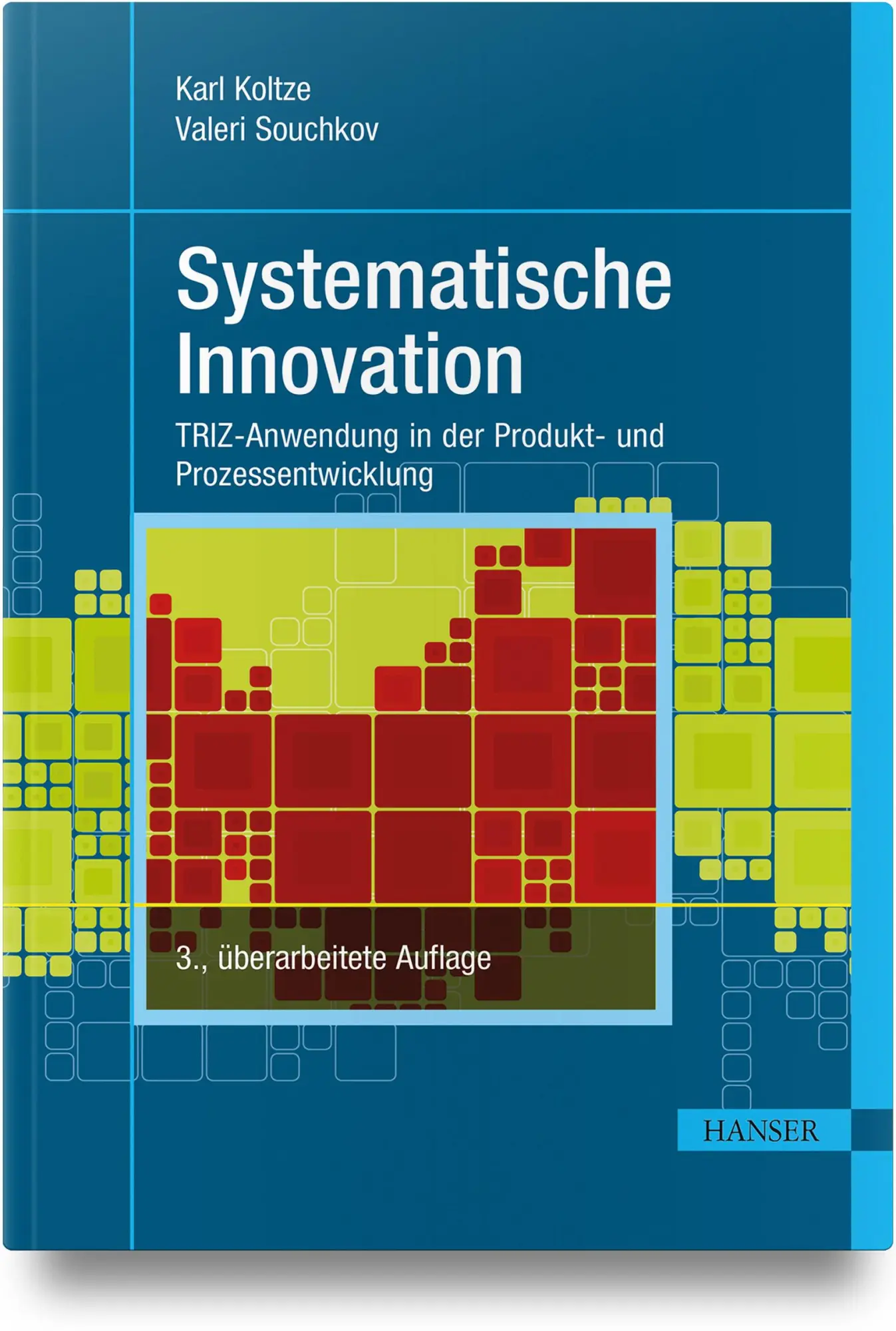 Cover: 9783446480889 | Systematische Innovation | Karl Koltze (u. a.) | Buch | 350 S. | 2025