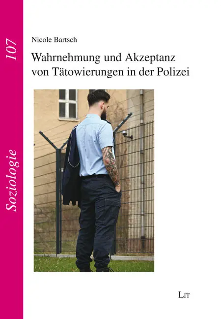 Cover: 9783643250889 | Wahrnehmung und Akzeptanz von Tätowierungen in der Polizei | Bartsch