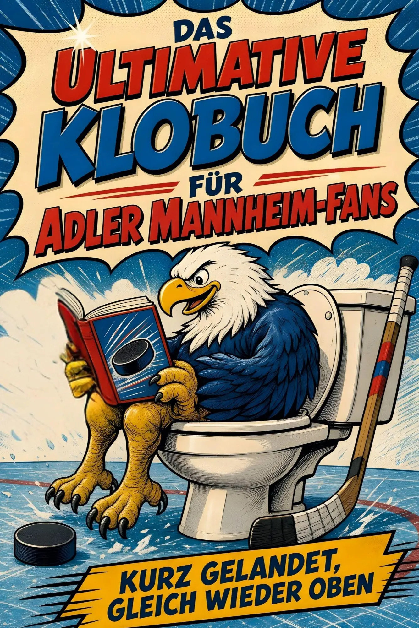 Cover: 9783696100889 | Das ultimative Klobuch für Adler Mannheim-Fans | Lena Hofmann | Buch