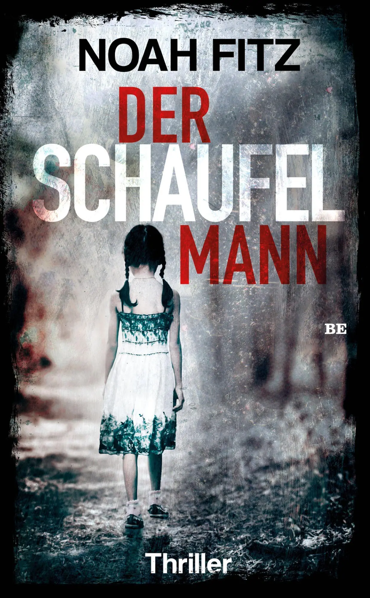 Cover: 9783963570889 | Der Schaufelmann | Thriller | Noah Fitz | Taschenbuch | 320 S. | 2020 Cover: 9783963570889 | Der Schaufelmann | Thriller | Noah Fitz | Taschenbuch | 320 S. | 2020
