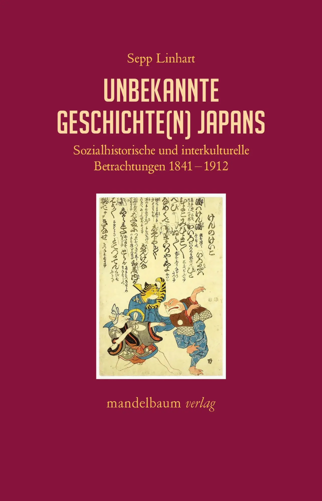Cover: 9783991360889 | Unbekannte Geschichte(n) Japans | Sepp Linhart | Taschenbuch | 238 S.