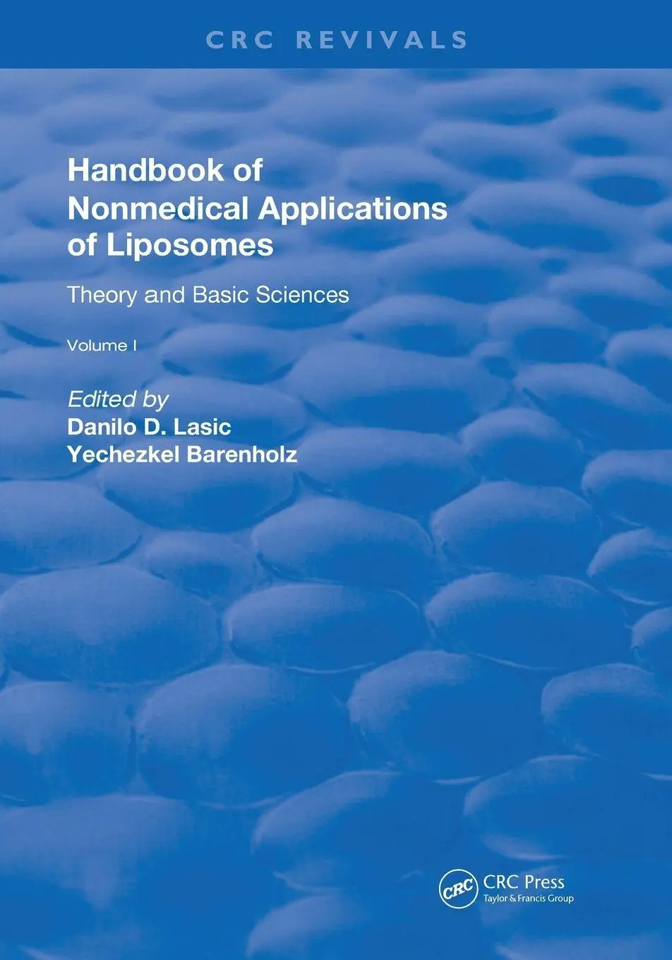 Cover: 9780367260989 | Handbook of Nonmedical Applications of Liposomes | Lasic (u. a.)