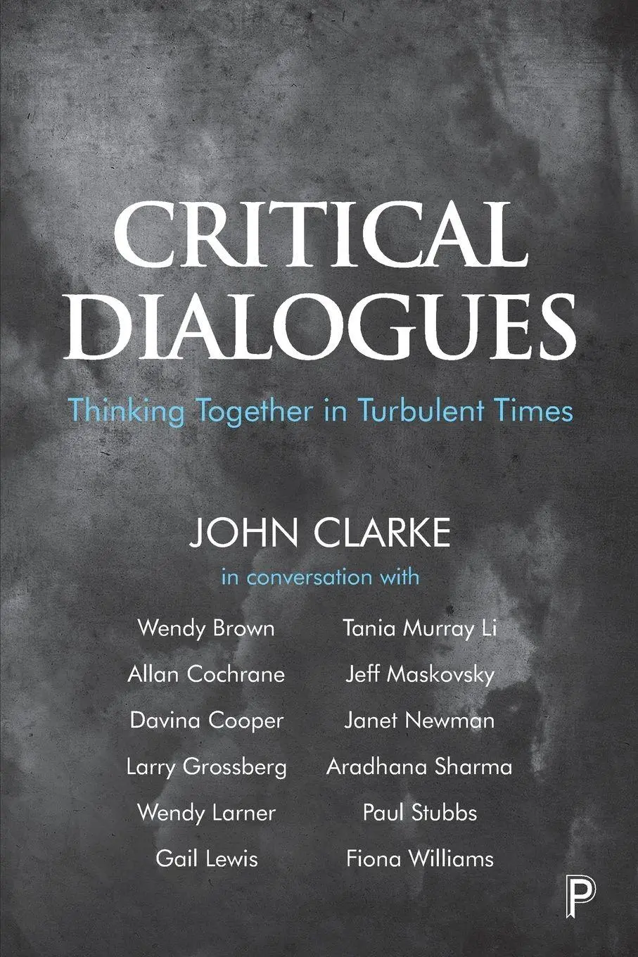 Cover: 9781447350989 | Critical Dialogues | Thinking Together in Turbulent Times | Clarke