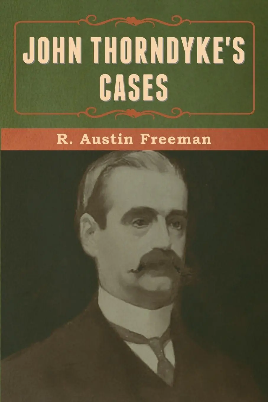 Cover: 9781636370989 | John Thorndyke's Cases | R. Austin Freeman | Taschenbuch | Englisch