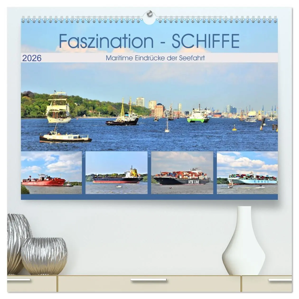 Cover: 9783457740989 | Faszination - SCHIFFE (hochwertiger Premium Wandkalender 2026 DIN...