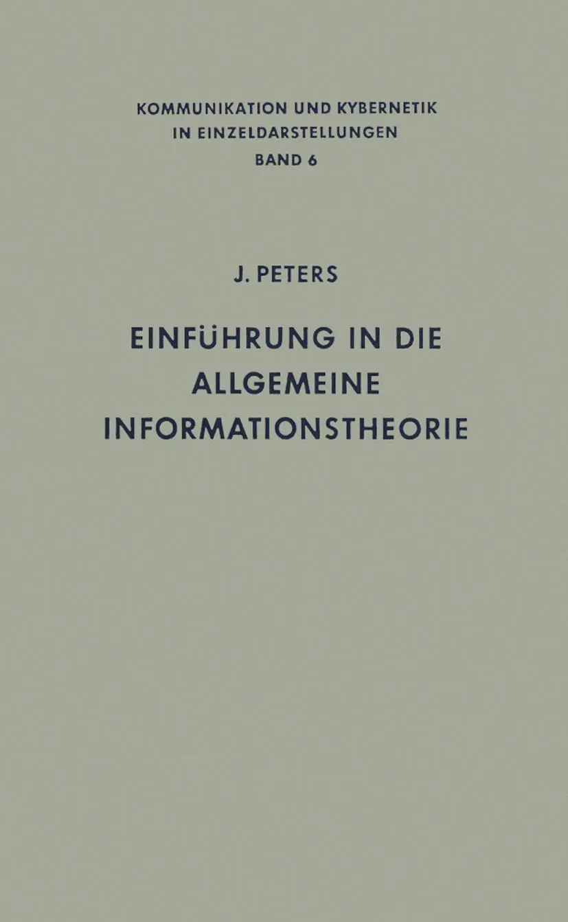 Cover: 9783642490989 | Einführung in die allgemeine Informationstheorie | Johannes Peters