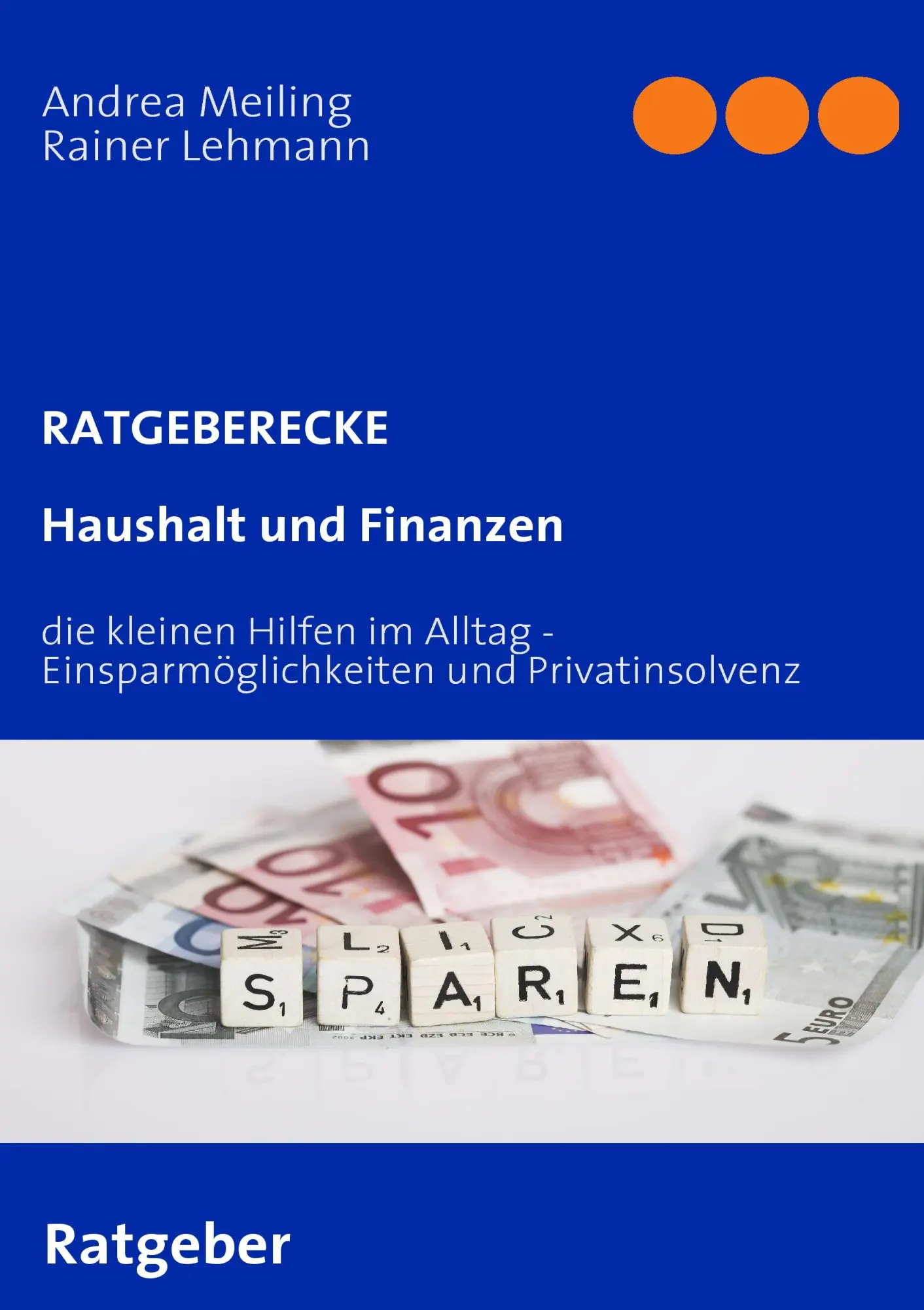 Cover: 9783833490989 | Haushalt und Finanzen | Andrea Meiling (u. a.) | Taschenbuch | 112 S.