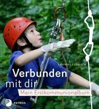 Cover: 9783843600989 | Verbunden mit dir - Mein Erstkommunionalbum | Thomas Laubach | Buch