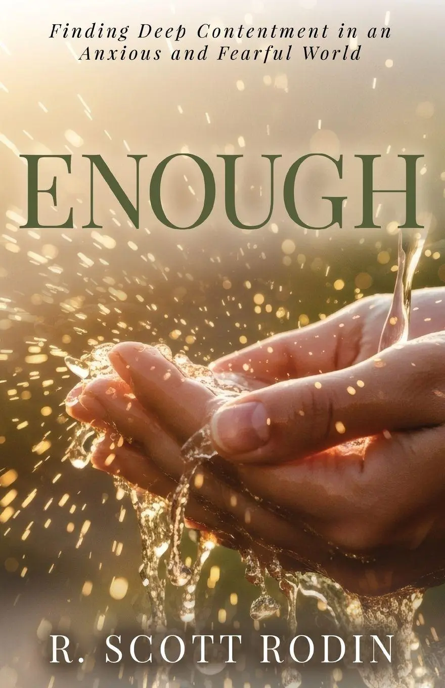 Cover: 9798895740989 | Enough | Finding Deep Contentment in an Anxious and Fearful World