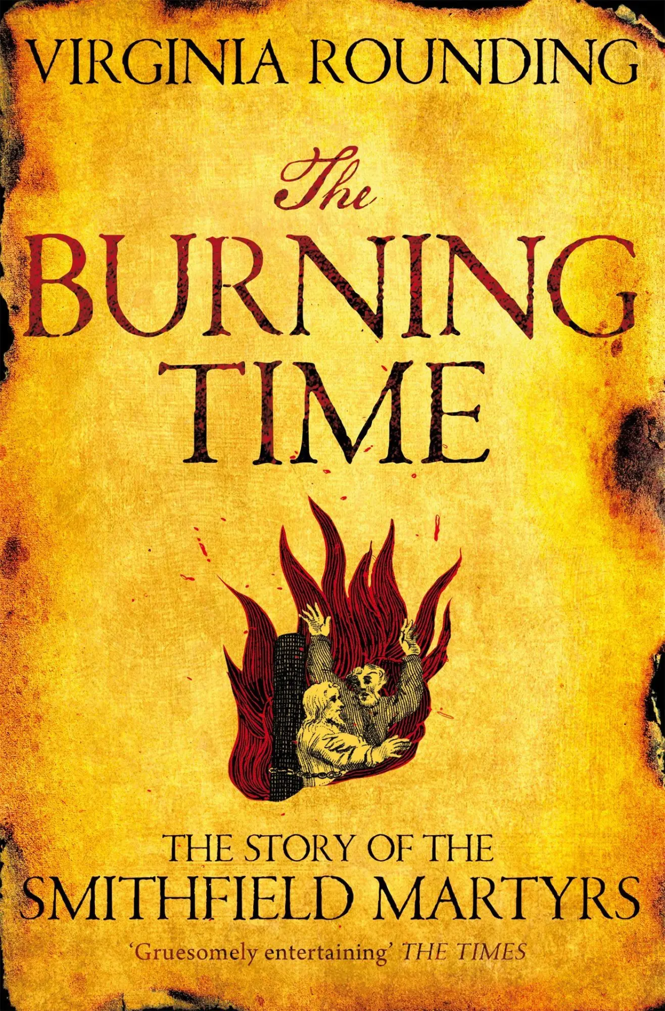 Cover: 9781447241089 | The Burning Time | The Story of the Smithfield Martyrs | Rounding