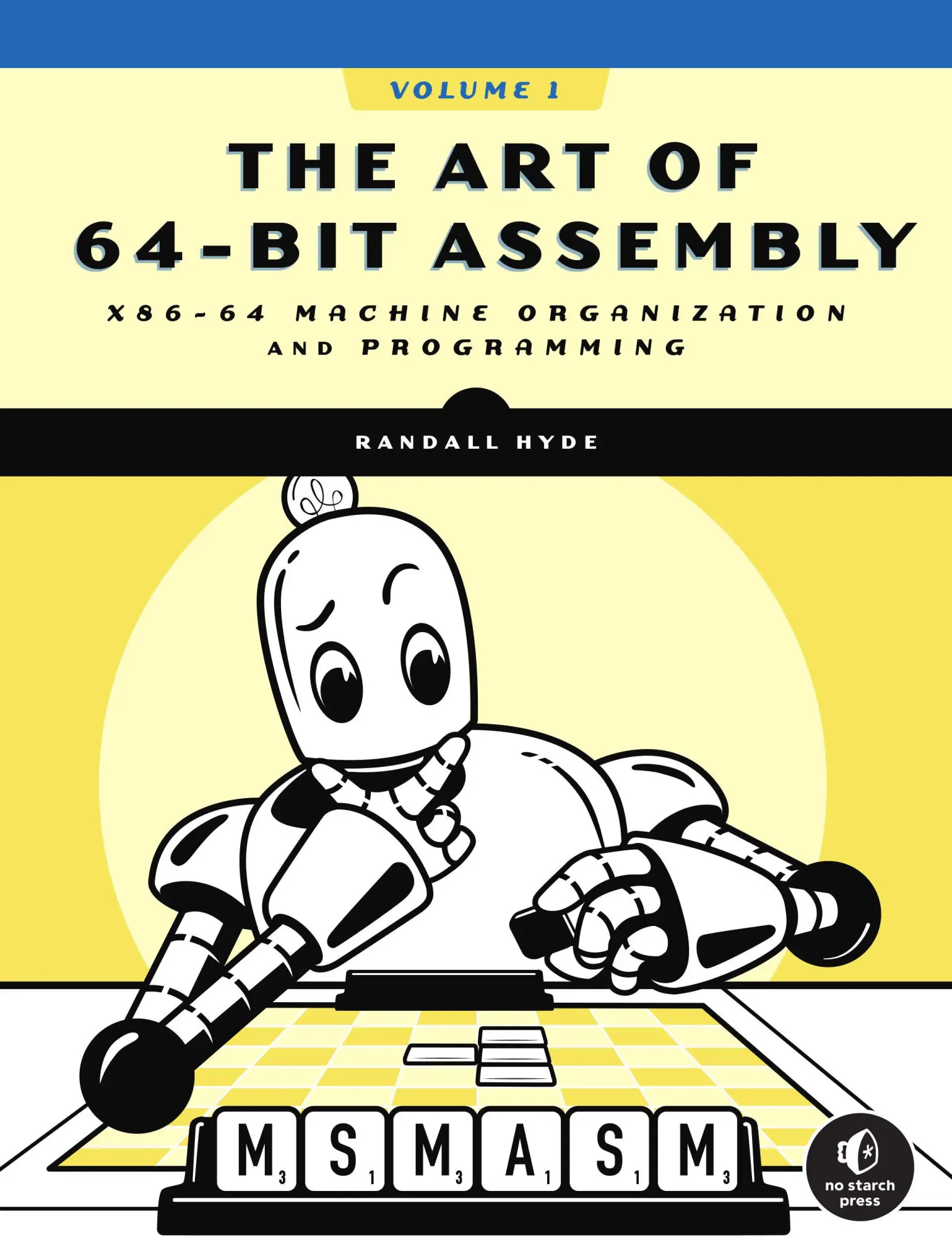 Cover: 9781718501089 | The Art of 64-Bit Assembly, Volume 1 | Randall Hyde | Taschenbuch