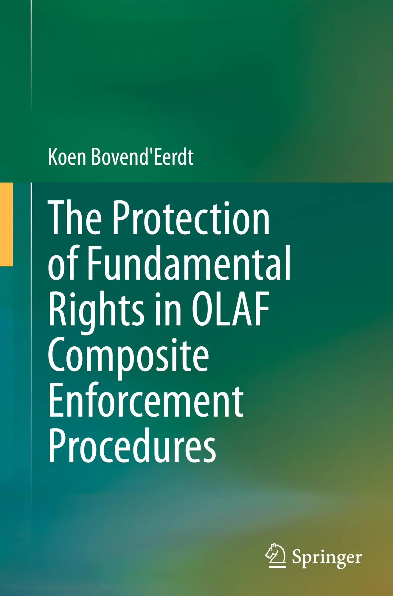 Cover: 9783031451089 | The Protection of Fundamental Rights in OLAF Composite Enforcement...