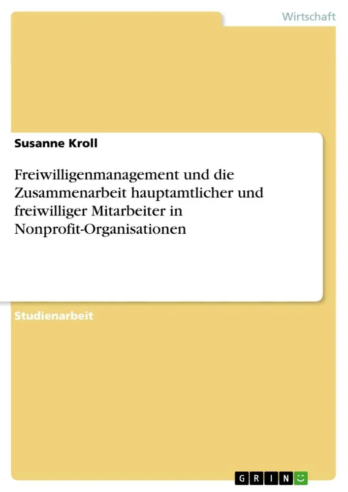Cover: 9783640301089 | Freiwilligenmanagement und die Zusammenarbeit hauptamtlicher und...