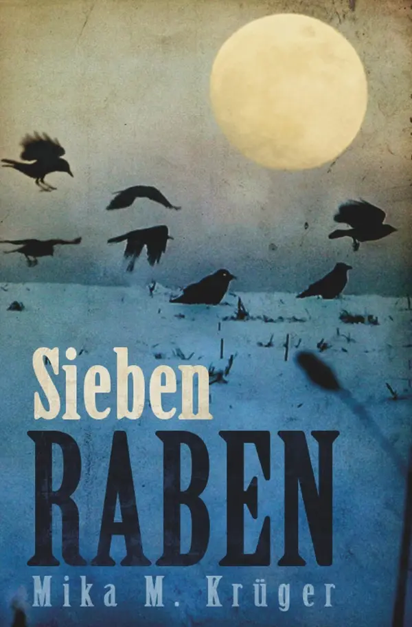 Cover: 9783737591089 | Sieben Raben | Mika Krüger | Taschenbuch | 248 S. | Deutsch | 2016