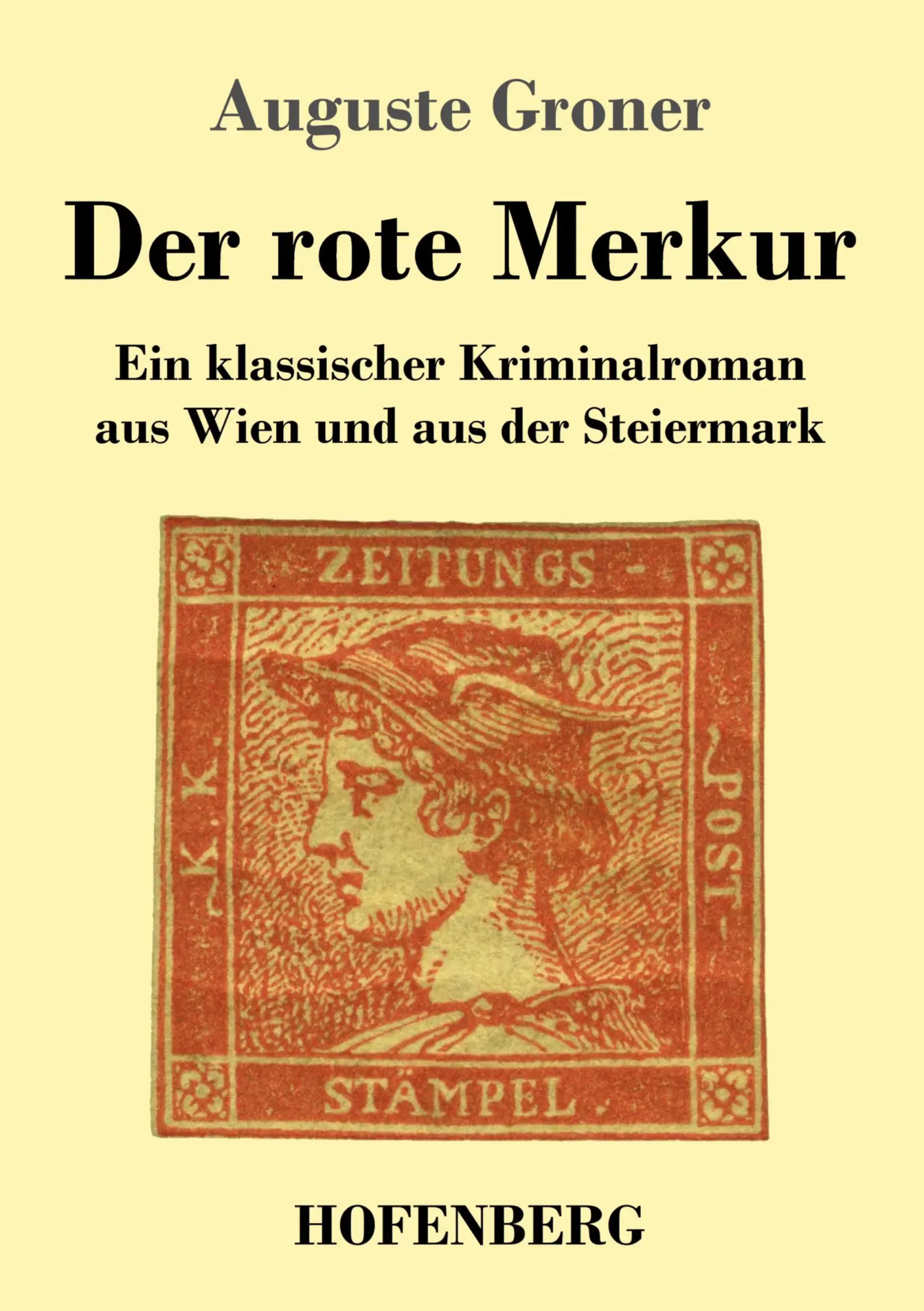 Cover: 9783743741089 | Der rote Merkur | Auguste Groner | Taschenbuch | 152 S. | Deutsch