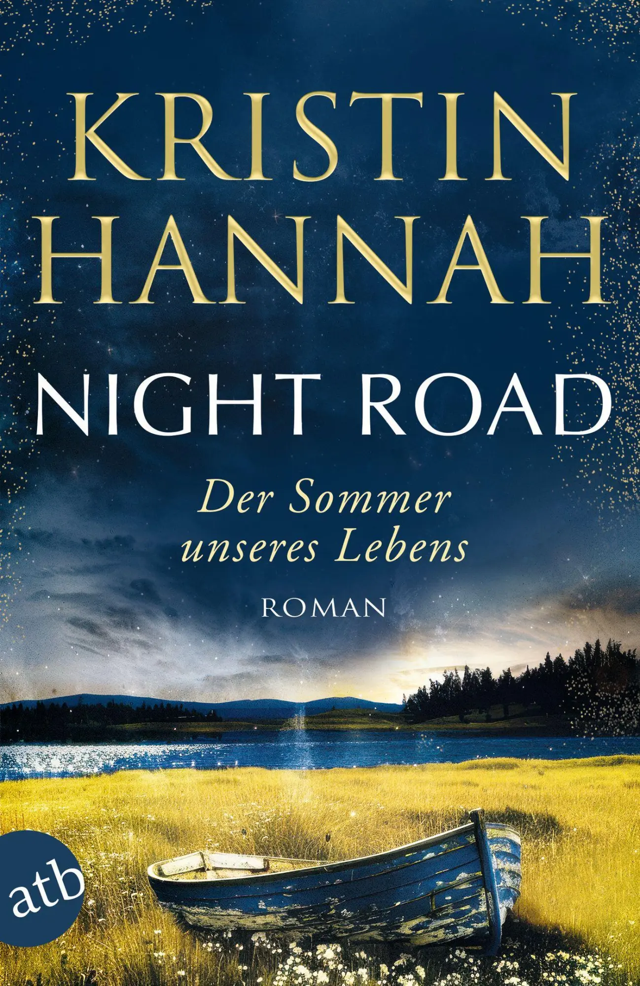 Cover: 9783746641089 | Night Road - Der Sommer unseres Lebens | Roman | Kristin Hannah | Buch