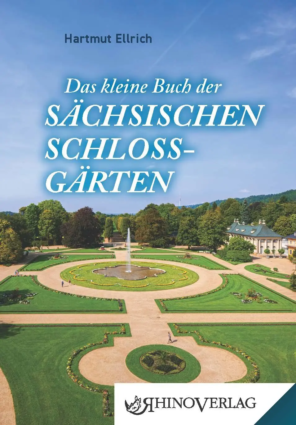 Cover: 9783955601089 | Das kleine Buch der Sächsischen Schlossgärten | Hartmut Ellrich | Buch