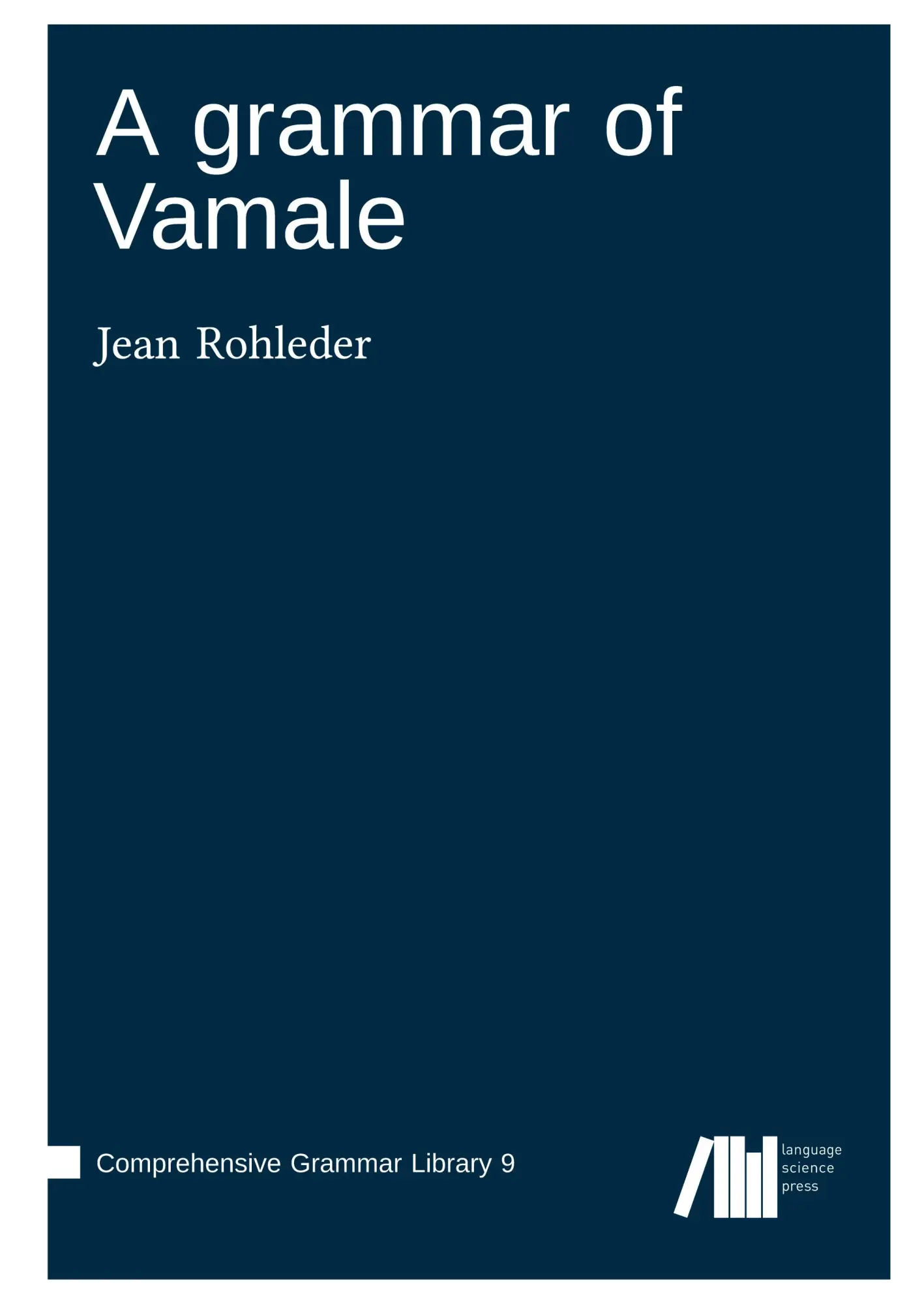 Cover: 9783985541089 | A grammar of Vamale | Jean Rohleder | Buch | Englisch | 2024