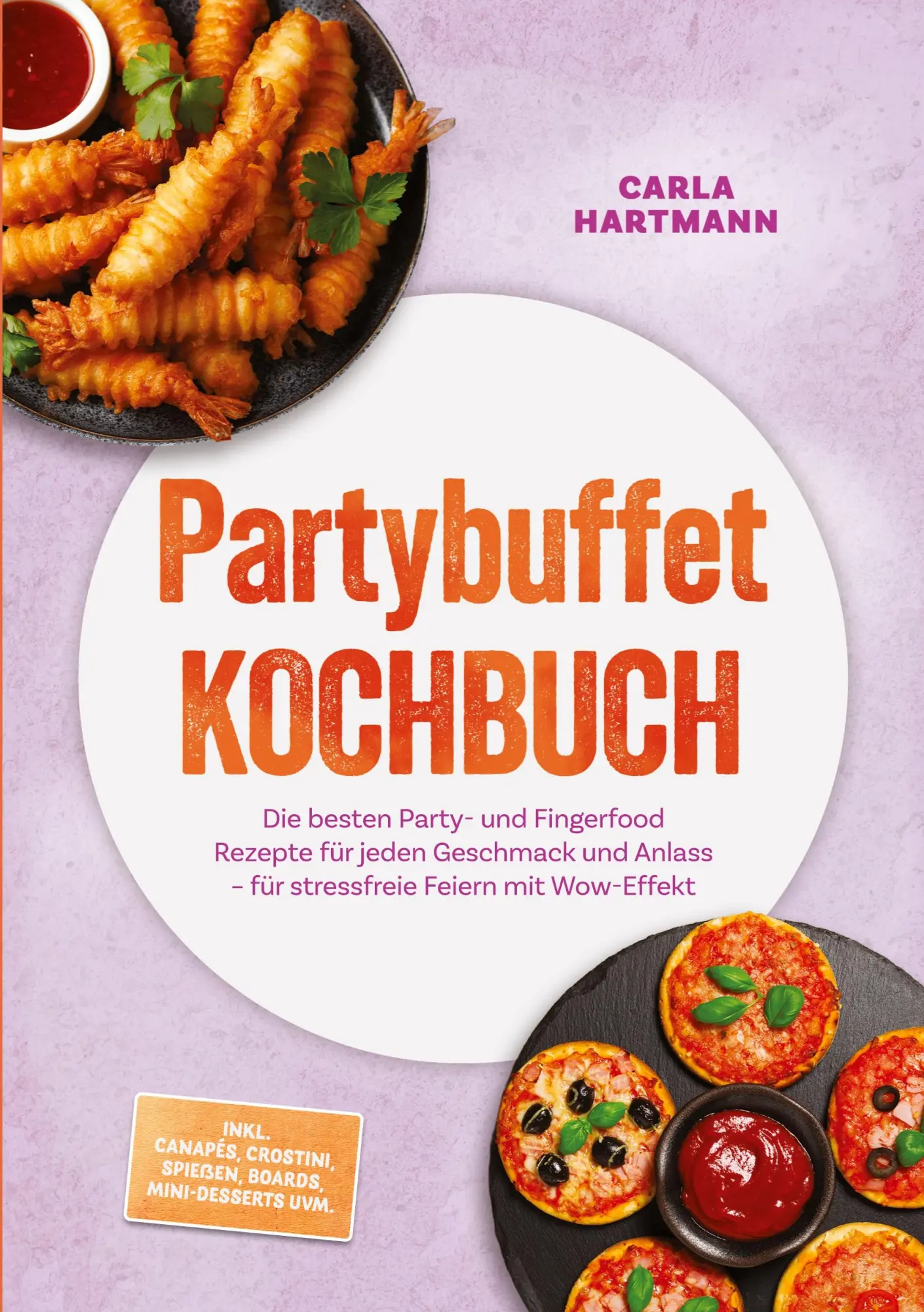 Cover: 9783693861189 | Partybuffet Kochbuch: Die besten Party- und Fingerfood Rezepte für...