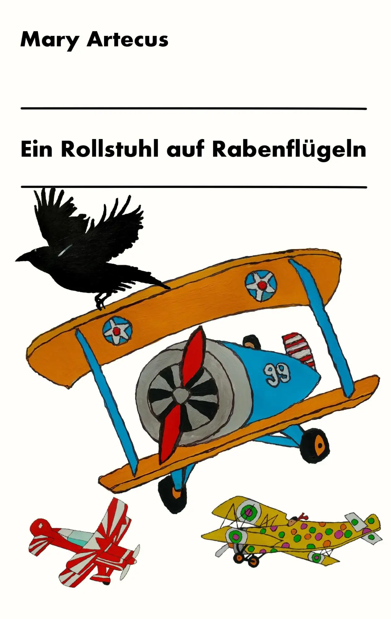 Cover: 9783748161189 | Ein Rollstuhl auf Rabenflügeln | Mary Artecus | Taschenbuch | 352 S.
