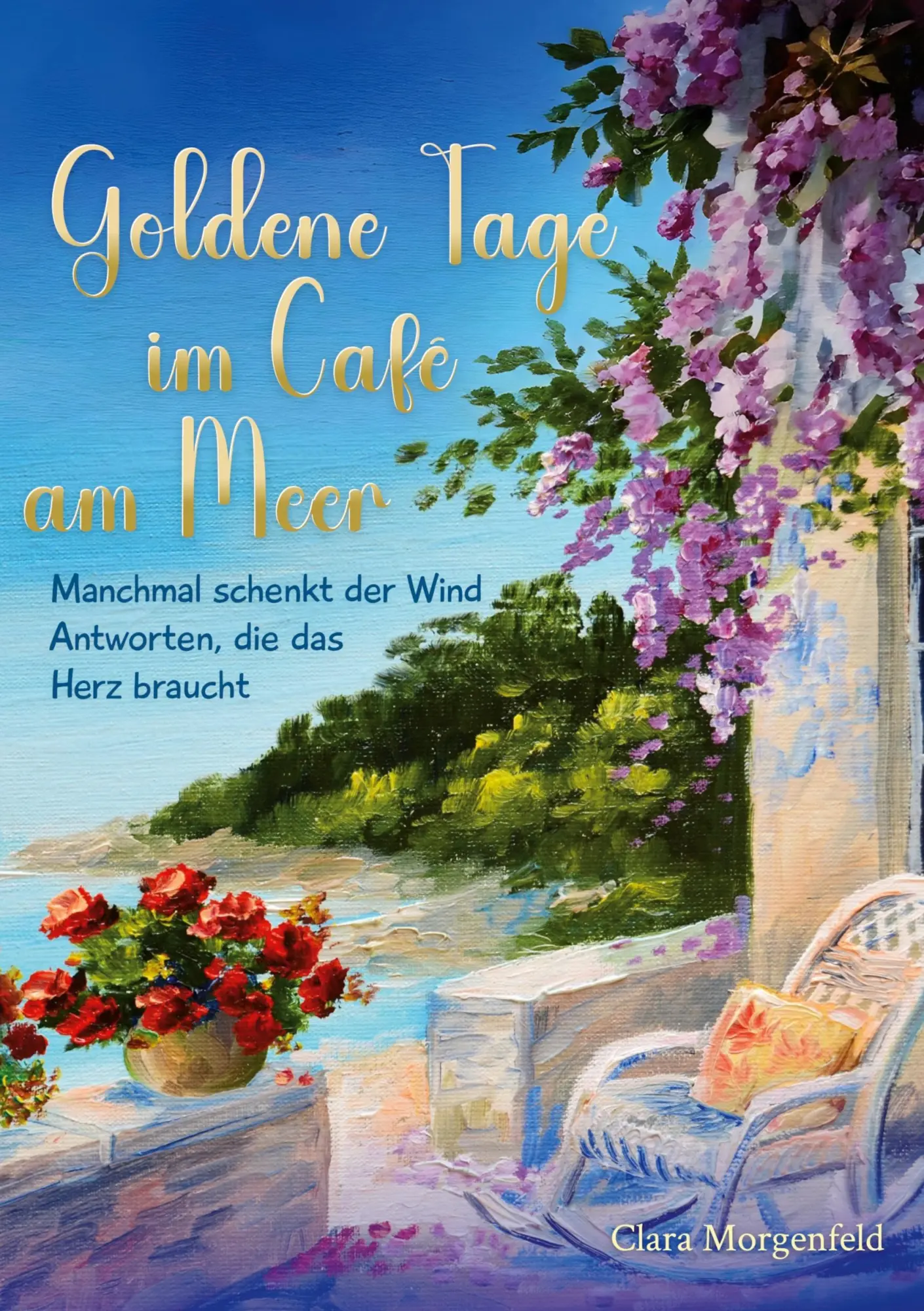 Cover: 9783819441189 | Goldene Tage im Café am Meer | Clara Morgenfeld | Taschenbuch | 244 S.
