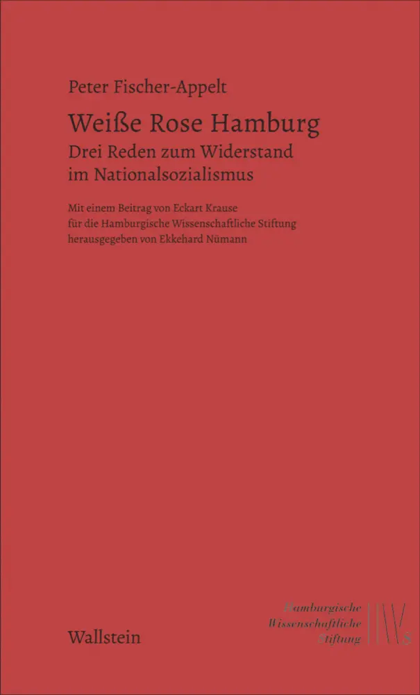 Cover: 9783835351189 | Weiße Rose Hamburg | Drei Reden zum Widerstand im Nationalsozialismus