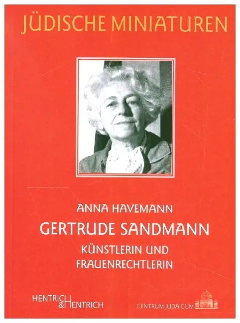 Cover: 9783942271189 | Gertrude Sandmann | Künstlerin und Frauenrechtlerin | Anna Havemann