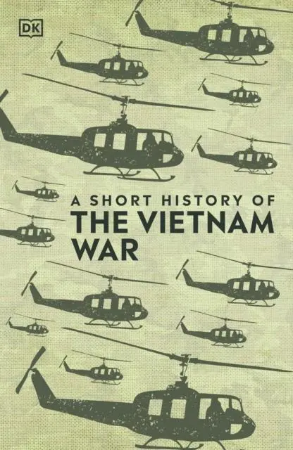 Cover: 9780241471289 | A Short History of The Vietnam War | Dk | Buch | Gebunden | Englisch