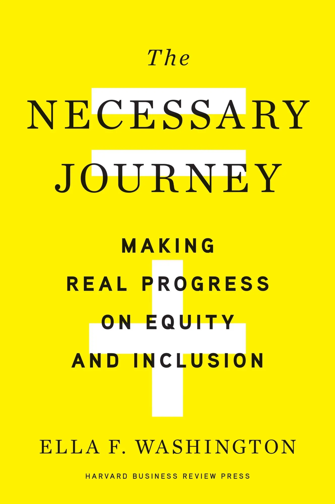 Cover: 9781647821289 | The Necessary Journey | Making Real Progress on Equity and Inclusion