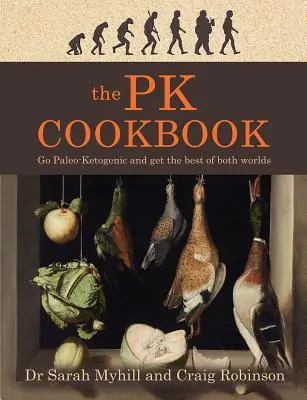 Cover: 9781781611289 | The Pk Cookbook | Go Paleo-Ketogenic and Get the Best of Both Worlds