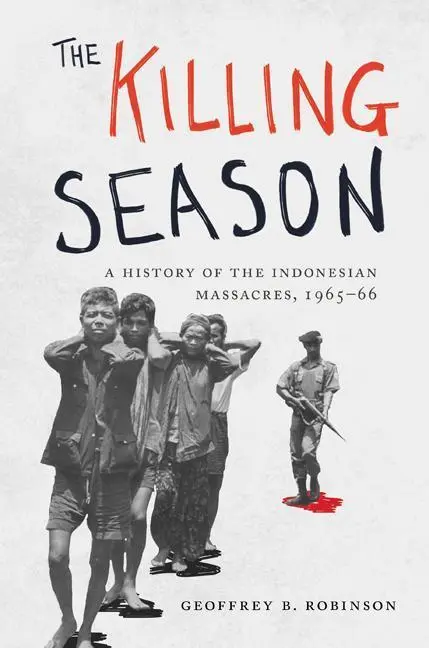 Cover: 9780691161389 | Killing Season | A History of the Indonesian Massacres, 1965-66 | Buch