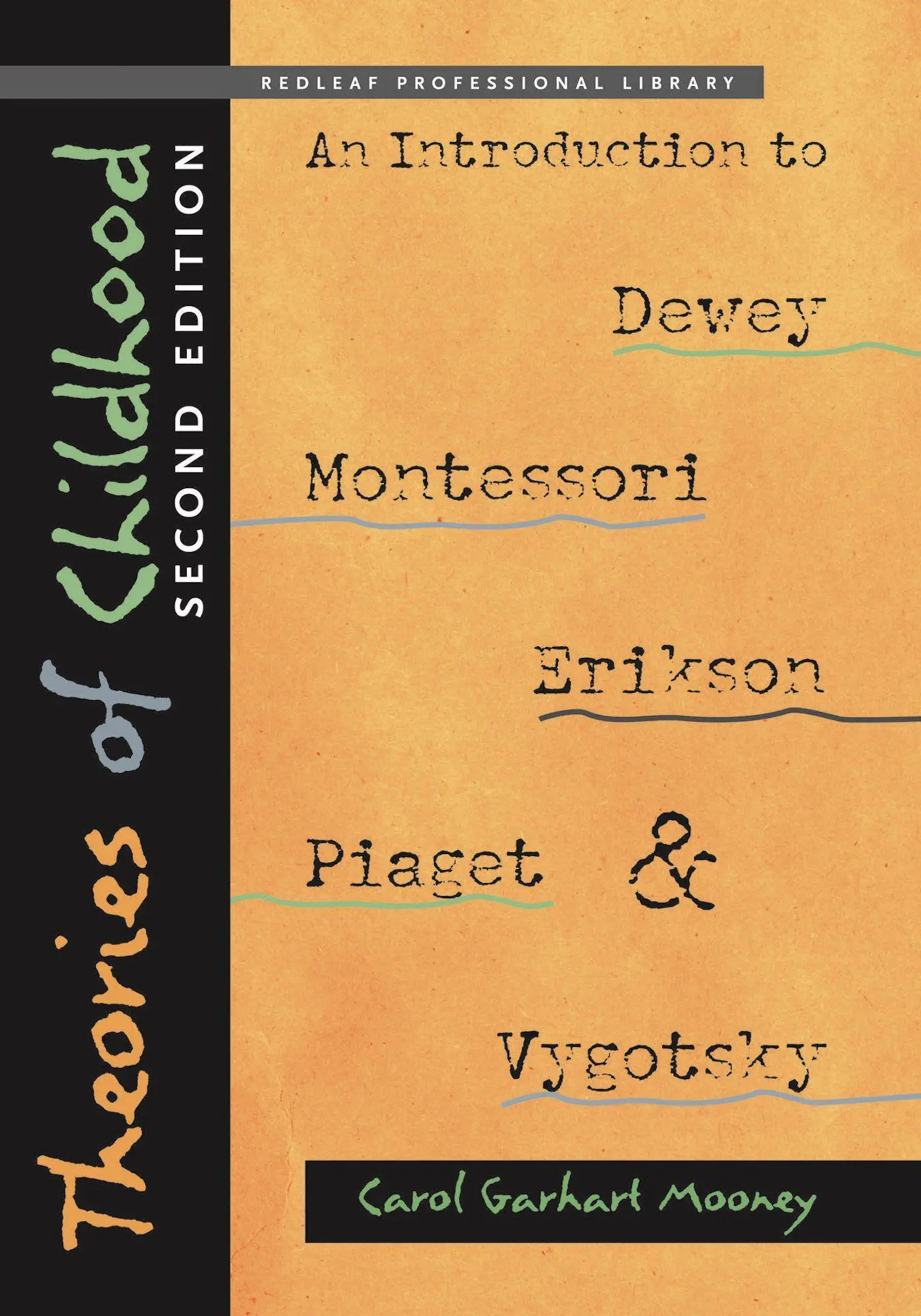 Cover: 9781605541389 | Theories of Childhood: An Introduction to Dewey, Montessori,...