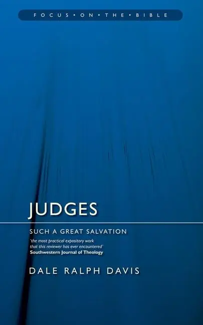 Cover: 9781845501389 | Judges: Such a Great Salvation | Dale Ralph Davis | Taschenbuch | 2015