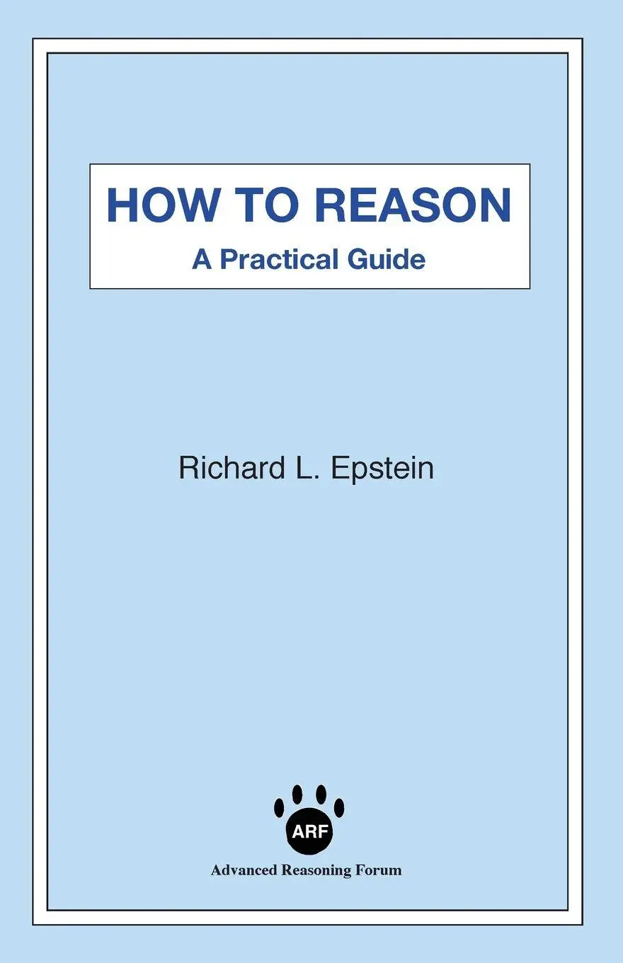 Cover: 9781938421389 | How to Reason | A Practical Guide | Richard L Epstein | Taschenbuch