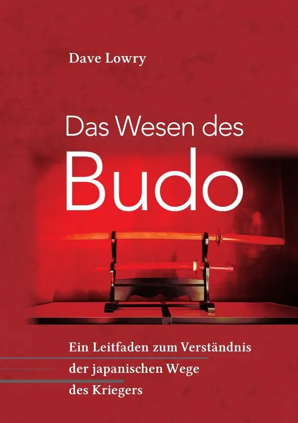 Cover: 9783750261389 | Das Wesen des Budo | Dave Lowry | Taschenbuch | 264 S. | Deutsch