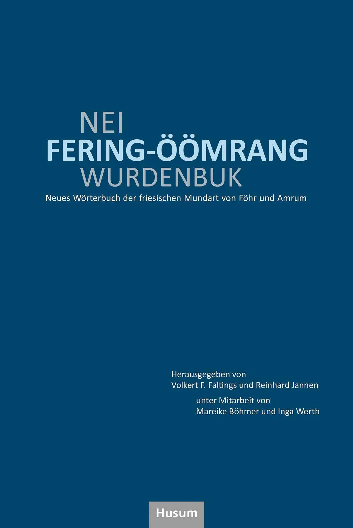 Cover: 9783967171389 | Nei fering-öömrang Wurdenbuk | Volkert F. Faltings (u. a.) | Buch