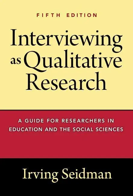 Cover: 9780807761489 | Interviewing as Qualitative Research | Irving Seidman | Taschenbuch